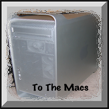 To The Macs